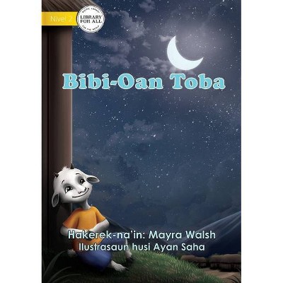 Bibi-Oan Toba - Baby Goat Sleeps - by  Mayra Walsh (Paperback)