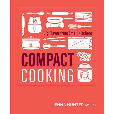 Compact Cooking - by  Jenna Hunter (Paperback)