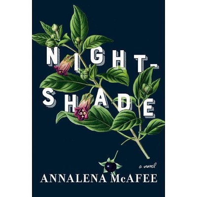  Nightshade - by  Annalena McAfee (Hardcover) 