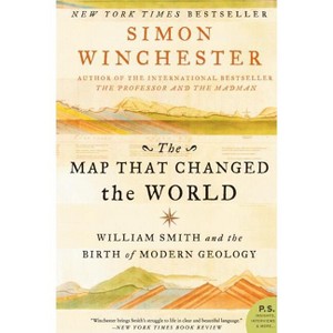 The Map That Changed the World - by  Simon Winchester (Paperback) - 1 of 1