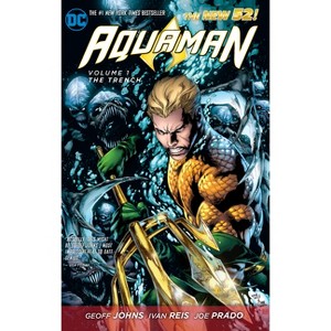 The Trench - (Aquaman) by  Geoff Johns (Paperback) - 1 of 1