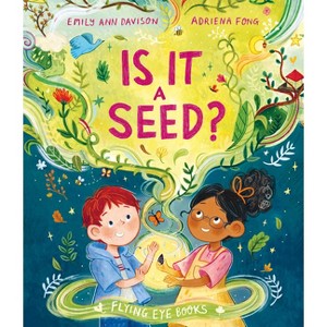 Is It a Seed? - by  Emily Ann Davison (Hardcover) - 1 of 1
