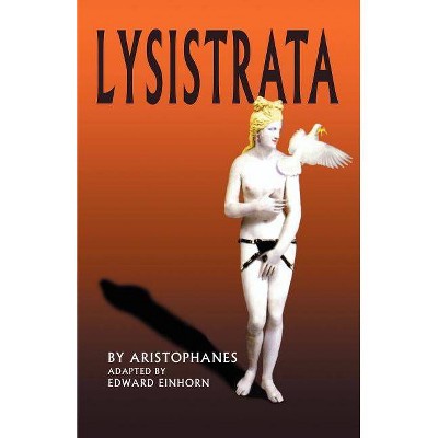 Lysistrata - by  Edward Einhorn (Paperback)