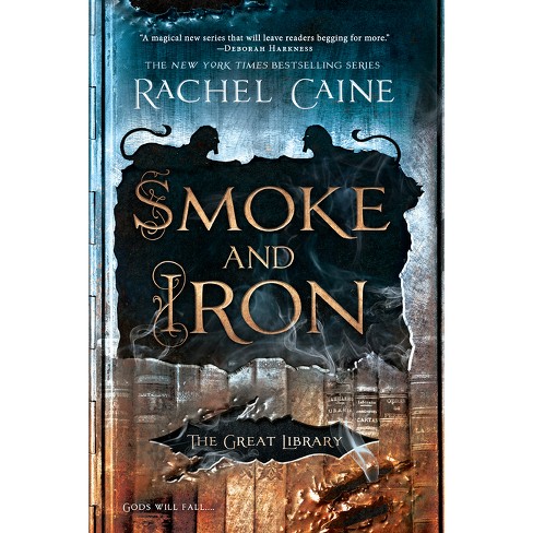 Smoke And Iron - (great Library) By Rachel Caine (paperback) : Target