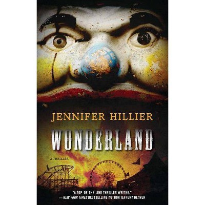 Wonderland - by  Jennifer Hillier (Paperback)