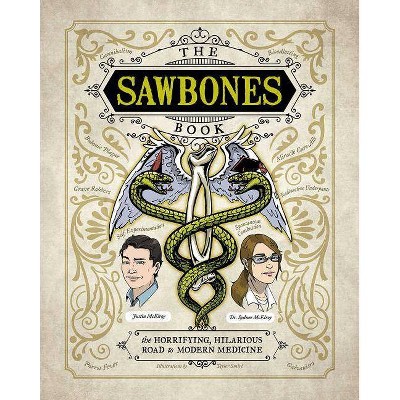 The Sawbones Book - by  Justin McElroy & Sydnee McElroy (Hardcover)