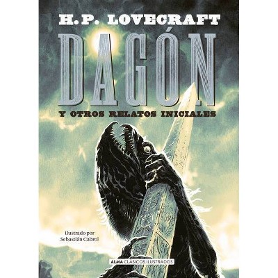 Dagón - (Clásicos Ilustrados) by  H P Lovecraft (Hardcover)