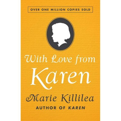 With Love from Karen - by  Marie Killilea (Paperback)