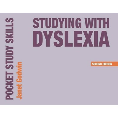 Studying with Dyslexia - (Pocket Study Skills) 2nd Edition by  Janet Godwin (Paperback)