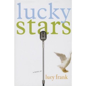 Lucky Stars - by  Lucy Frank (Paperback) - 1 of 1