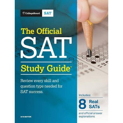 Official SAT Study Guide 2018 - by The College Board (Paperback)