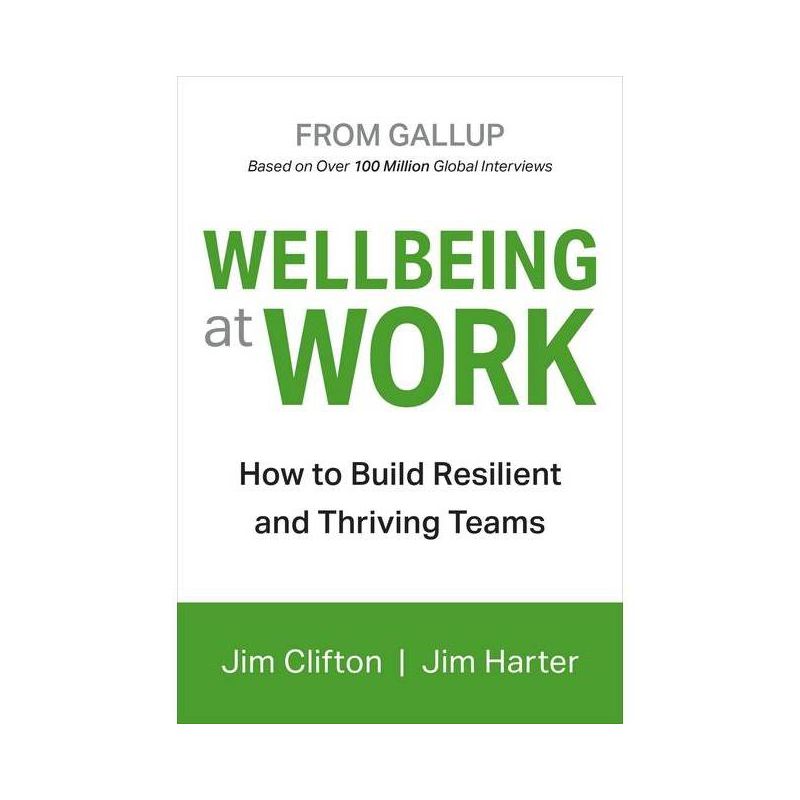 Wellbeing at Work - by  Jim Clifton & Jim Harter (Hardcover), 1 of 2