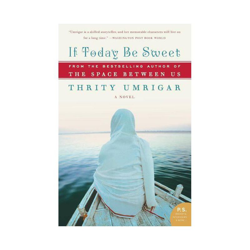 If Today Be Sweet - by  Thrity Umrigar (Paperback), 1 of 2