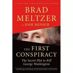 The First Conspiracy - by Brad Meltzer & Josh Mensch