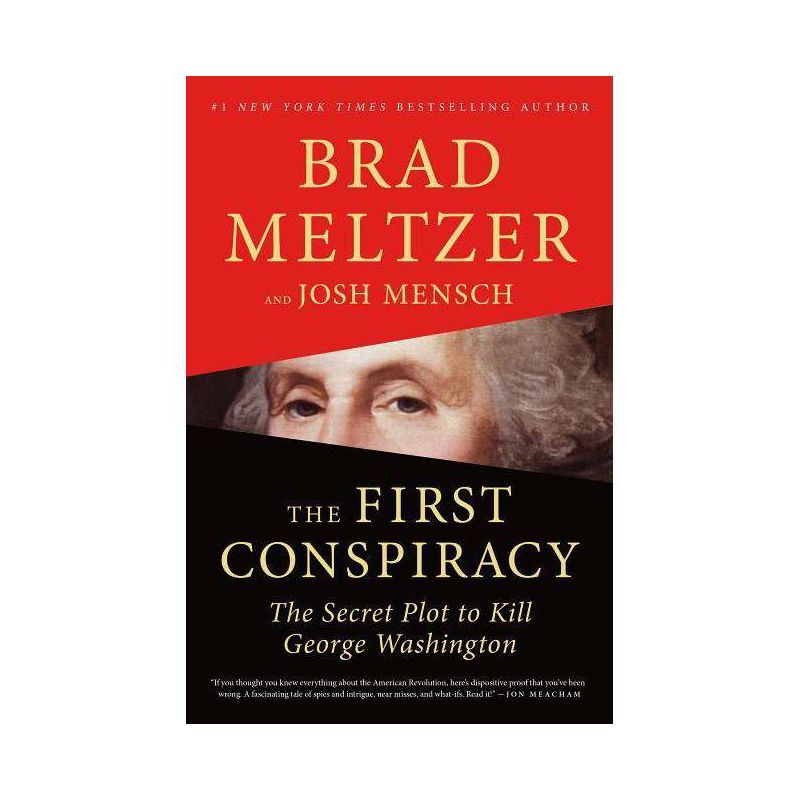 First Conspiracy - By Brad Meltzer &#38; Josh Mensch ( Hardcover ), 1 of 2