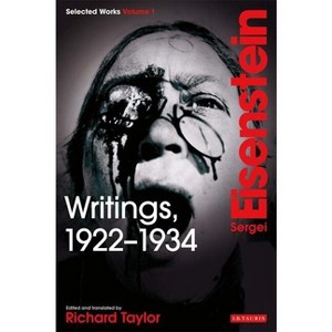 Writings, 1922-1934 - (Sergei Eisenstein: Selected Works) by  Sergei Eisenstein (Paperback) - 1 of 1