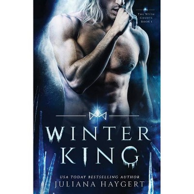 Winter King - by  Juliana Haygert (Paperback)