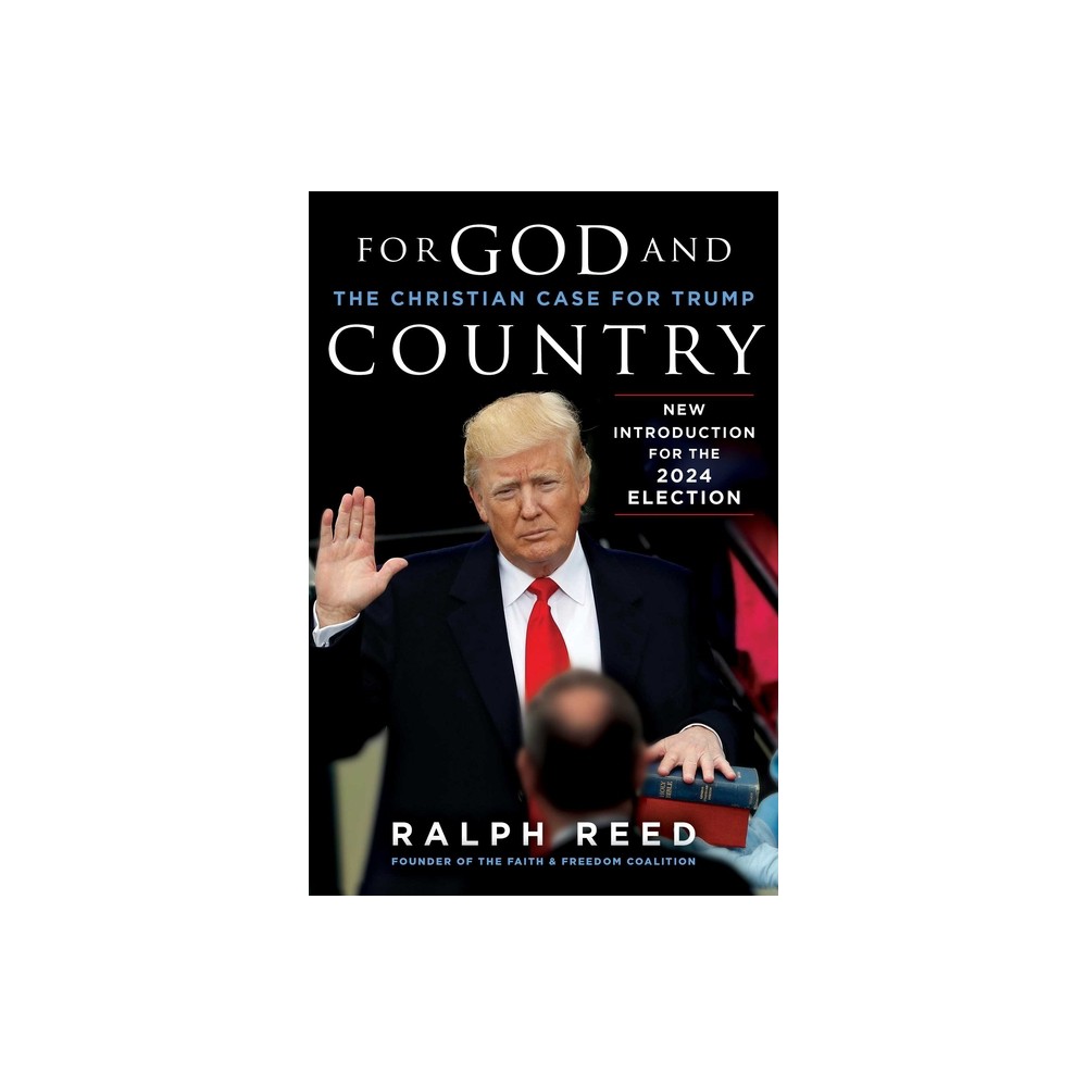 For God and Country - by Ralph Reed (Paperback)