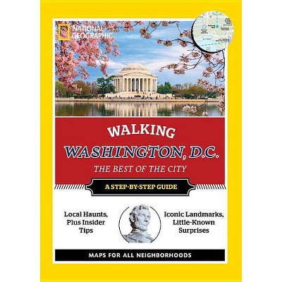  National Geographic Walking Washington, D.C. - (National Geographic Walking Guide) by  Barbara Noe Kennedy (Paperback) 