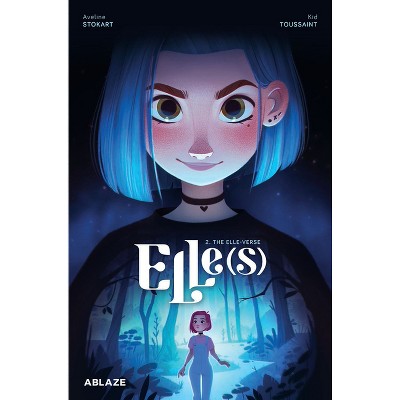 Elle(s) Vol 2: The Elle-Verse - by  Kid Toussaint (Paperback)