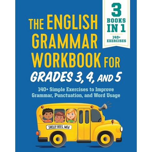 The English Grammar Workbook For Grades 3, 4, And 5 - (english