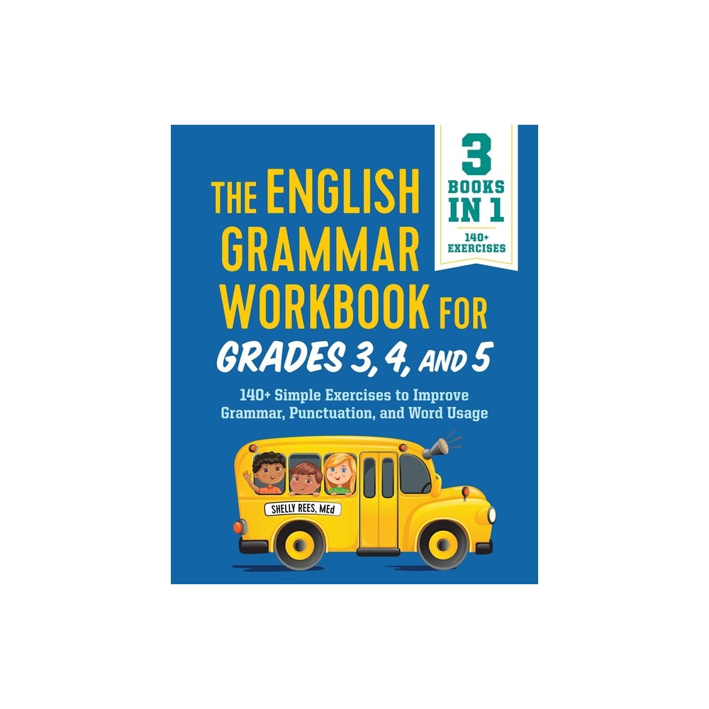 ISBN 9781646116355 product image for The English Grammar Workbook for Grades 3, 4, and 5 - (English Grammar Workbooks | upcitemdb.com
