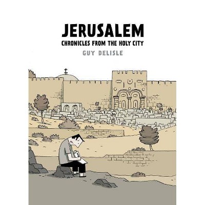 Jerusalem - by  Guy Delisle (Paperback)