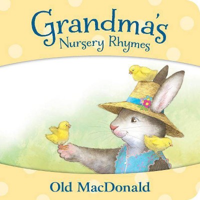 Old MacDonald - (Grandma's Nursery Rhymes) by  Petra Brown (Board Book)