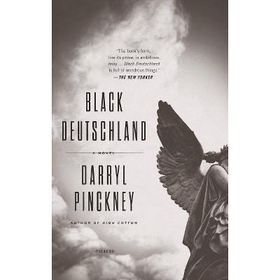 Black Deutschland - by  Darryl Pinckney (Paperback)