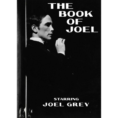The Book of Joel - by  Joel Grey (Hardcover)