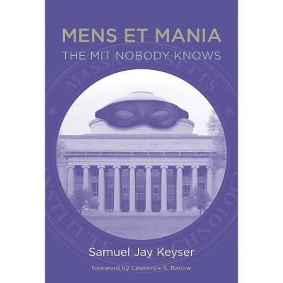 Mens Et Mania - (Mit Press) by  Samuel Jay Keyser (Paperback)