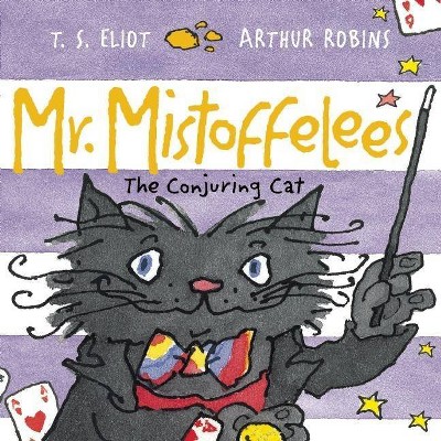 Mr. Mistoffelees - (Old Possum Picture Books) by  T S Eliot (Paperback)