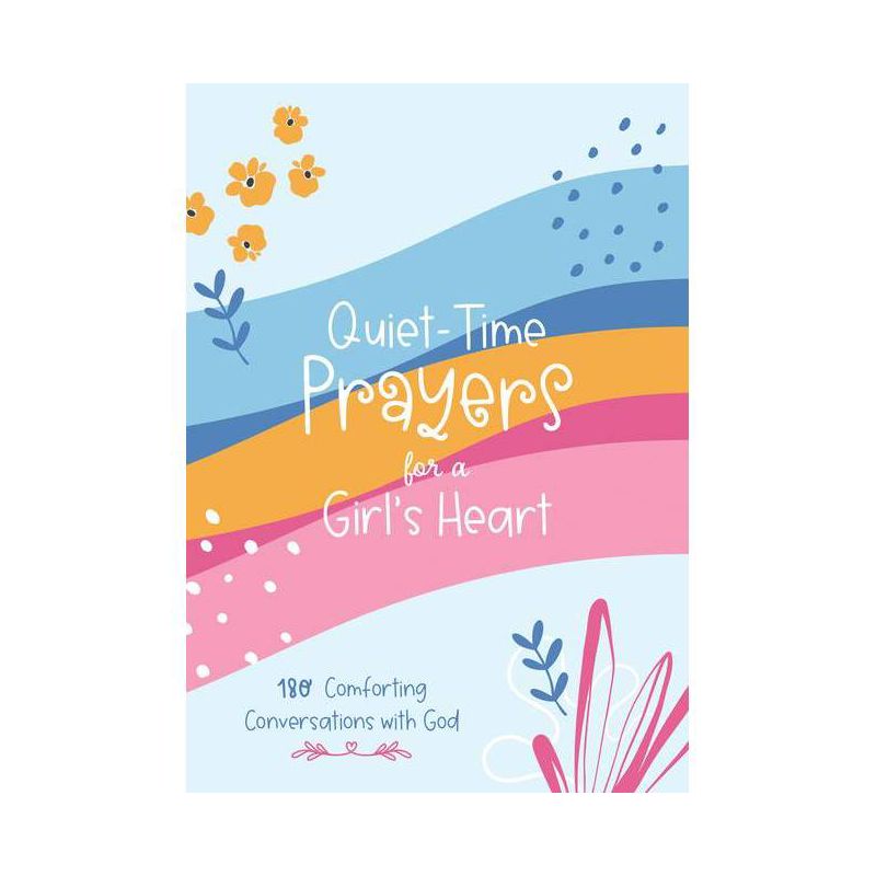 Quiet-Time Prayers for a Girl's Heart - by  Hilary Bernstein (Paperback), 1 of 2
