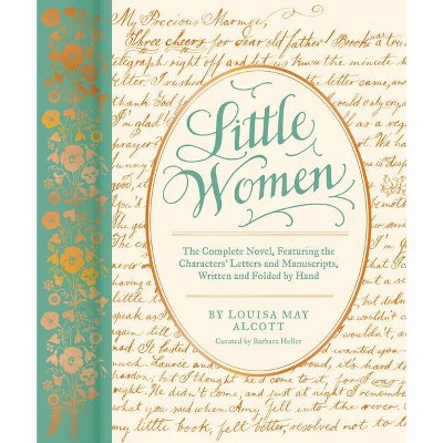 Little Women - (Classic Novels X Chronicle Books) by  Barbara Heller & Louisa May Alcott (Hardcover)