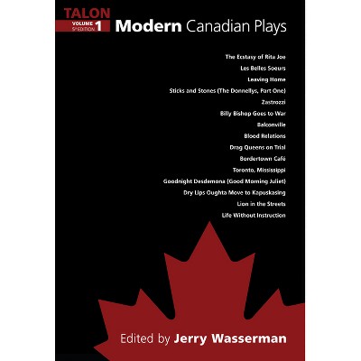 Modern Canadian Plays, (Volume 1, 5th Edition) - by  Jerry Wasserman (Paperback)