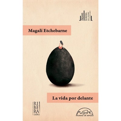 Vida Por Delante, La - by  Magali Etchebarne (Paperback)