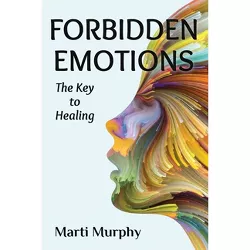 Forbidden Emotions - by  Marti Murphy (Paperback)