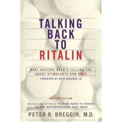 Talking Back to Ritalin - by  Peter Breggin (Paperback)