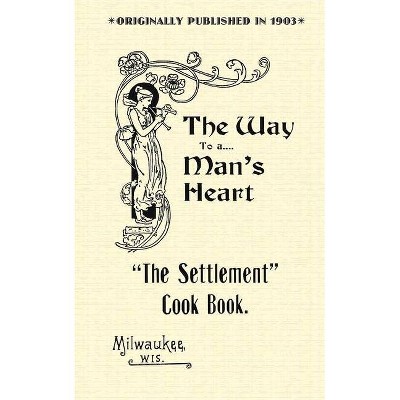 Settlement Cook Book - (Paperback)