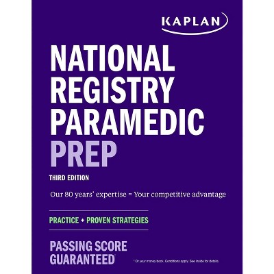 National Registry Paramedic Prep: Study Guide + Practice + Proven Strategies - (Kaplan Test Prep) 3rd Edition by  Kaplan Medical (Paperback)