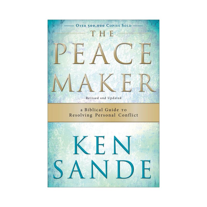 The Peacemaker - 3rd Edition by  Ken Sande (Paperback), 1 of 2