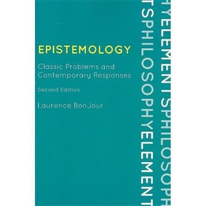 Epistemology - (Elements of Philosophy) 2nd Edition by  Laurence Bonjour (Paperback) - 1 of 1