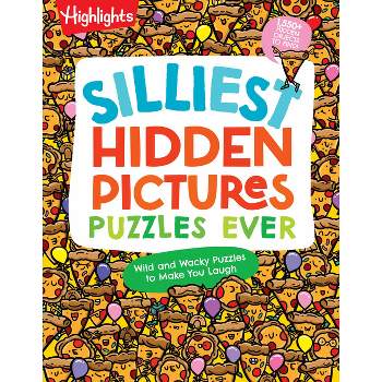Silliest Hidden Pictures Puzzles Ever - (Highlights Hidden Pictures) (Paperback)