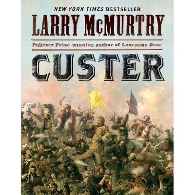 Custer - by  Larry McMurtry (Paperback)