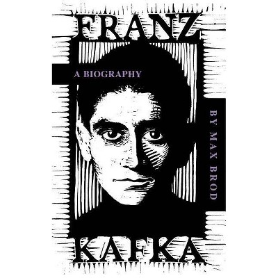 Franz Kafka - by  Max Brod (Paperback)