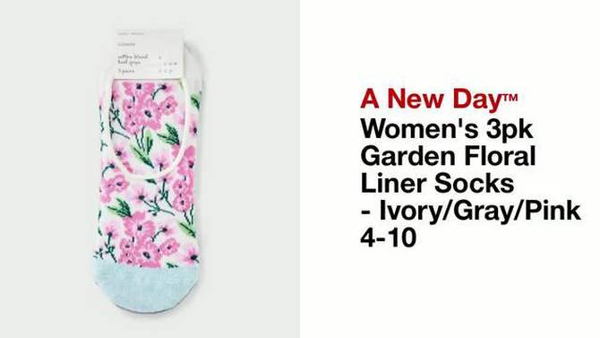 Women&#39;s 3pk Garden Floral Liner Socks - A New Day&#8482; Ivory/Gray/Pink 4-10, 2 of 5, play video