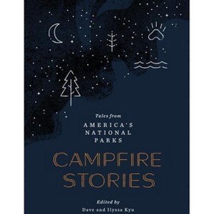 Campfire Stories - by  Dave Kyu & Ilyssa Kyu (Hardcover) - 1 of 1