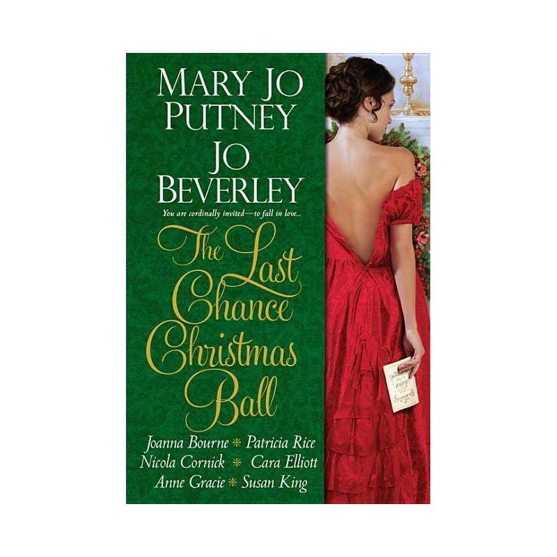 The Last Chance Christmas Ball - by  Mary Putney & Jo Jo Beverley & Joanna Bourne (Paperback), 1 of 2