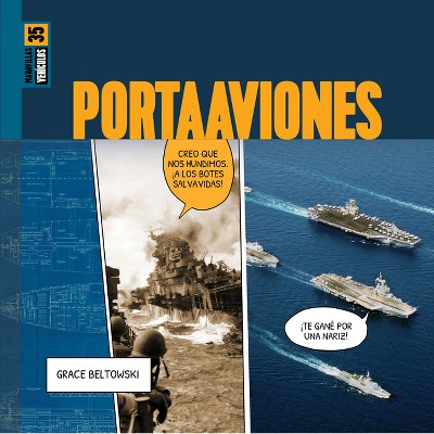 Portaaviones - by  Grace Beltowski (Paperback)