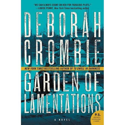 Garden of Lamentations - (Duncan Kincaid/Gemma James Novels) by  Deborah Crombie (Paperback)